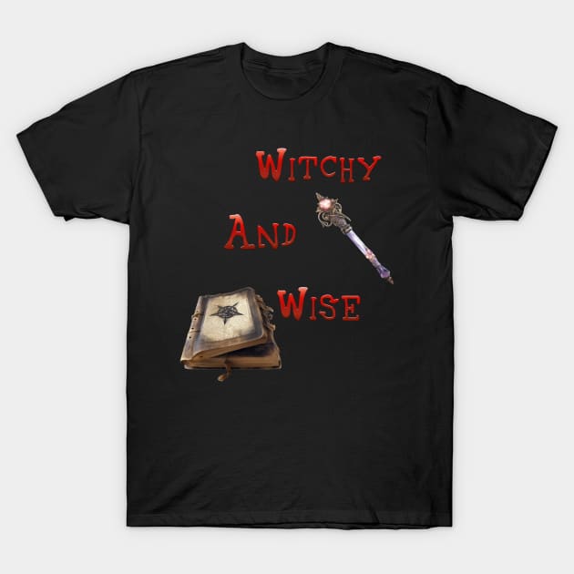 Witchy and Wise T-Shirt by Wichy Wear